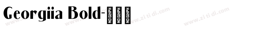 Georgiia Bold字体转换